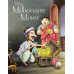 Millionare Miser by ''Pegasus''